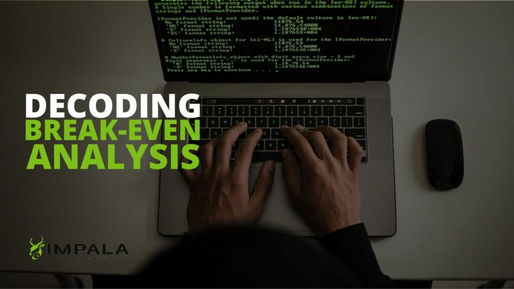 Decoding Break even Analysis